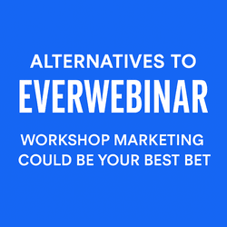 alternatives to EverWebinar