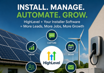 How Solar, Heat Pump and Renewable Energy Installers Can Automate Their Marketing Without Replacing Their Existing Software HighLevel