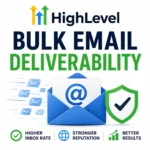 highlevel-bulk-email-deliverability